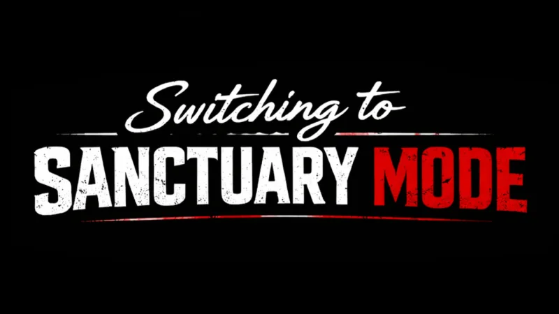 Switching to sanctuary mode